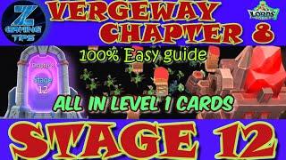 Verge Guardians Chapter 8 Stage 12 (All Level 1 Cards) | Lords Mobile Vergeway Chapter 8 Stage 12