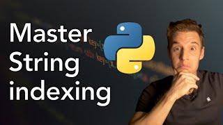 Learn Programming – MYSTERY of String INDEXING in Python SOLVED!