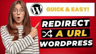 How To Redirect A URL In WordPress 2025  - (FAST & Easy!)