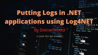 Using Log4Net in DotNetApplications