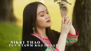 Nikki Thao - Tus Ntawm Koj Ib Sab [OFFICIAL AUDIO]