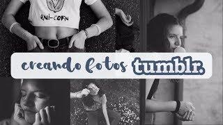 CREANDO fotos TUMBLR  con Malöserá |NBT