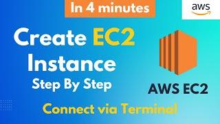 How to Create EC2 Instance on AWS | Connect EC2 Via SSH | Step By Step Tutorial [In 4 Minutes] 2023
