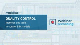 Quality Control: Methods and tools to control BIM models