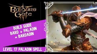 Bardadin | Baldur's Gate 3 Build Bard Paladin Multiclass Build Guide