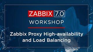 Zabbix workshops: Zabbix proxy high-availability and load balancing