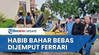 Bebas Murni dari Lapas Gunung Sindur, Habib Bahar Dijemut Ferrari Kuning, Kuasa Hukum: Itu Sederhana