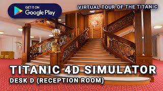 Deck D (Reception room) - Titanic 4D Simulator - Gameplay (Premium version, Part 3)