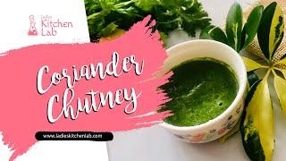 Coriander Chutney | Easy and Quick Green Chutney Recipe | Ladies Kitchen Lab