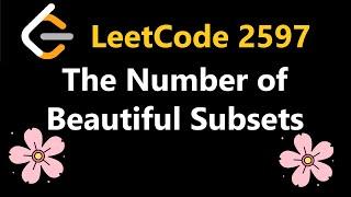 The Number of Beautiful Subsets - Leetcode 2597 - Python