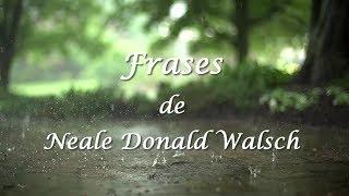 Frases de Neale Donald Walsch