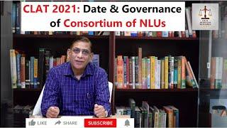 CLAT 2021: Date & Governance of Consortium of NLUs : Faizan Mustafa