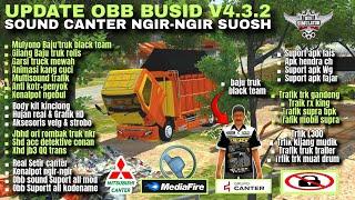 UPDATE OBB BUSSID V4.3.2 SOUND CANTER NGIR-NGIR SUOS |SUPORT ALL MOD DAN KODENAME.