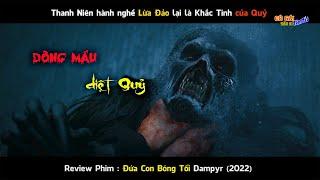 Thanh Niên hành nghề Lừa Đảo lại là Khắc Tinh của Quỷ Dữ.Review Phim Dampyr 2022