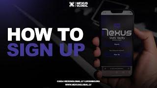 How to SIGN UP on Nexus Global