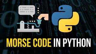 Morse Code in Python