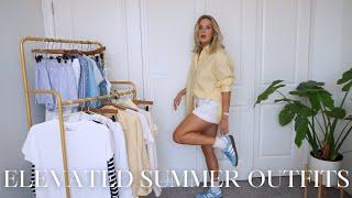 SUMMER OUTFITS | Casual & Elevated