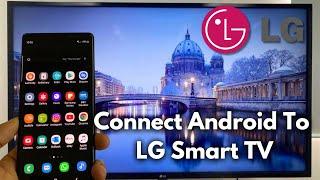 How To Connect Android Phone to LG Smart TV | screen cast to lg smart tv