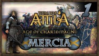 Total War: Attila - Age of Charlemagne - Kingdom of MERCIA Campaign #1 ~ This Sceptred Isle!