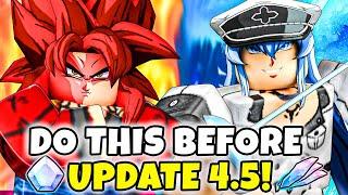 Do THIS Before Update 4.5 in Anime Vanguards!