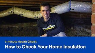 How to Check Home Insulation in 5 Minutes