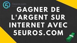 Gagner de l'argent sur internet avec 5euros.com