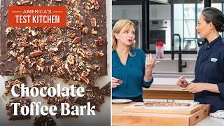 How to Make Chocolate-Toffee Bark | America's Test Kitchen (S24 E16)