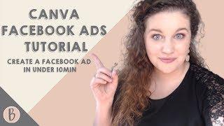 Canva Facebook Ads Tutorial (CREATE A FACEBOOK AD IN UNDER 10 MINUTES!)