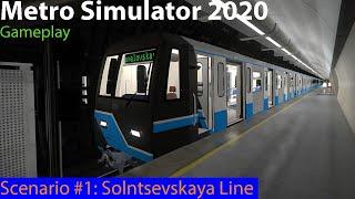 Metro Simulator 2020 Gameplay | Scenario #1: Solntsevskaya Line (Moscow Russia)