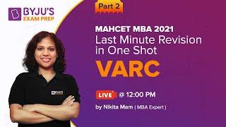 Last Minute Revision in One Shot VARC | MAHCET MBA 2021 | Nikita Gupta | Part-2 | BYJU'S Exam Prep