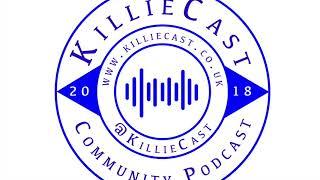 KillieCast Episode Eight: