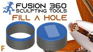 Fusion360 - Tool 6 - Fill Hole - Sculpting Environment