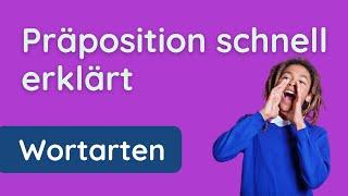  Präposition | Präpositionen | Erklärung und Beispiel der Wortart