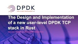 The Design and Implementation of a New User-level DPDK TCP Stack in Rust - Lilith Stephenson