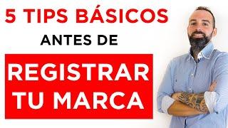 5 CONSEJOS para registrar una MARCA o un NOMBRE COMERCIAL en 2024.