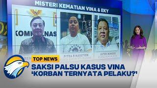 KESAKSIAN PALSU, BABAK BARU KASUS VINA [TOP NEWS]