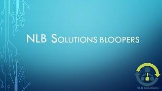 NLB Solutions Bloopers