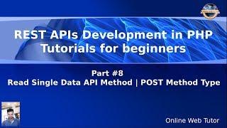 Learn REST APIs development in Core PHP Tutorials for Beginners #8 Read Single Data API Method POST