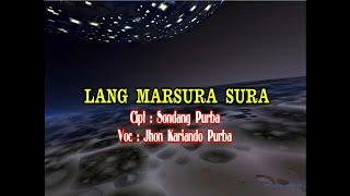 Jhon Kariando Purba - Lang Marsura - Sura ( Official Music Video )