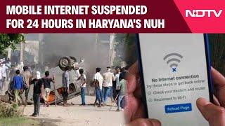 Nuh Latest News | Mobile Internet Suspended For 24 Hours In Haryana's Nuh Ahead Of Hindu Group March