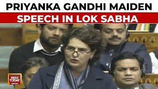 Priyanka Gandhi Full Debut Speech In Lok Sabha | Winter Session Of Parliament | India Today