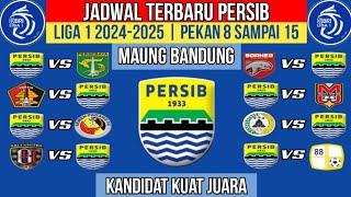 JADWAL PERSIB BANDUNG BRI LIGA 1 2024/2025 PEKAN 8 - 9 - 10 - 11 - 12 - 13 - 14 - 15