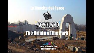 MOVIELAND: the origin of the Park