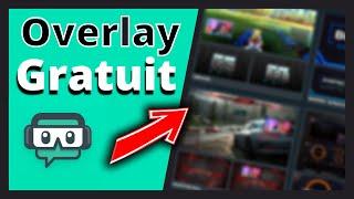 OVERLAYS Twitch GRATUITS ! Tutoriel complet - 2023