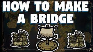 How To make a bridge in Don't Starve Together - How To make a bridge in DST