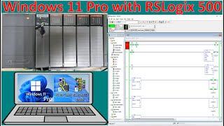 Windows 11 pro connect with PLC Allen Bradley SLC500 by using RSLogix 500 and RSLinx Classic