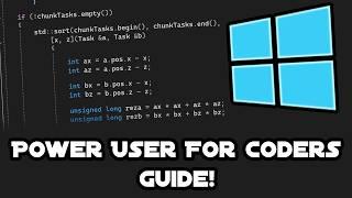 Become a Windows Power User for coders!