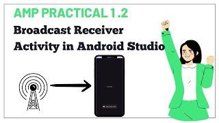 Broadcast Receiver Activity in Android Studio || Services in Android Studio || AMP Practical No:1.2