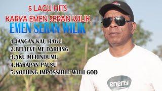 5 LAGU HITS KARYA EMEN SERAN WILIK 2023