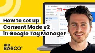 How to set up Consent Mode v2 in Google Tag Manager (GTM) - a Step by Step guide.